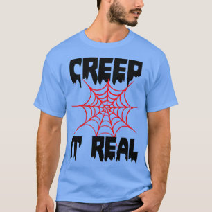 Camiseta Creep it Real divertido tee de Halloween