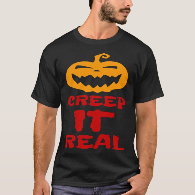 Camiseta Creep It Real Pumpkin Scary Haunted Halloween Tric (Anverso)