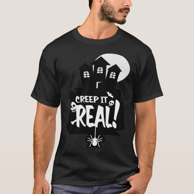 Camiseta Creep It Real Scary Night Background Happy Hallowe (Anverso)