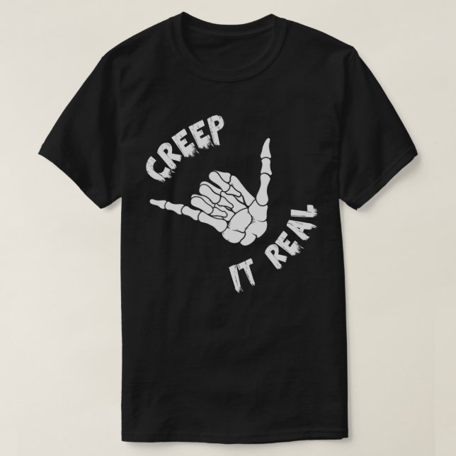 Camiseta Creep it Real Skeleton Hand Giving Shaka Rótulo Ha (Diseño del anverso)