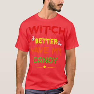 Camiseta Creep It Real Witch Better Have My Candy Happy Hal