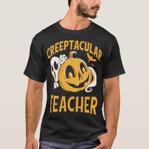 Camiseta Creeptacular Teacher Halloween1