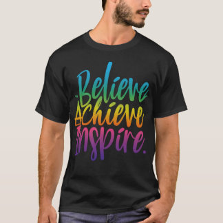 Camiseta Creer Alcanzar el Inspirar
