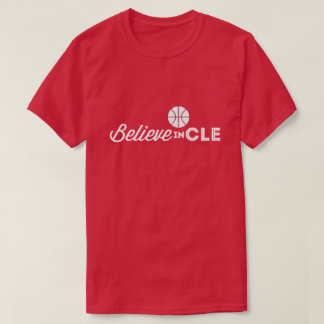 Camiseta Creer en Cleveland T-Shirt