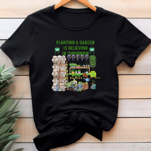 Camiseta Creer en el mañana: El espíritu del jardinero