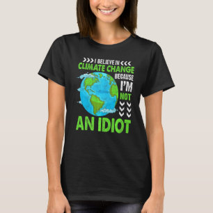 Camiseta Creer En El Planeta Del Cambio Climático El Medio 