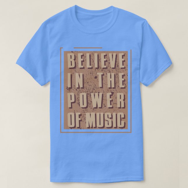 Camiseta Creer en el poder de la música (Diseño del anverso)