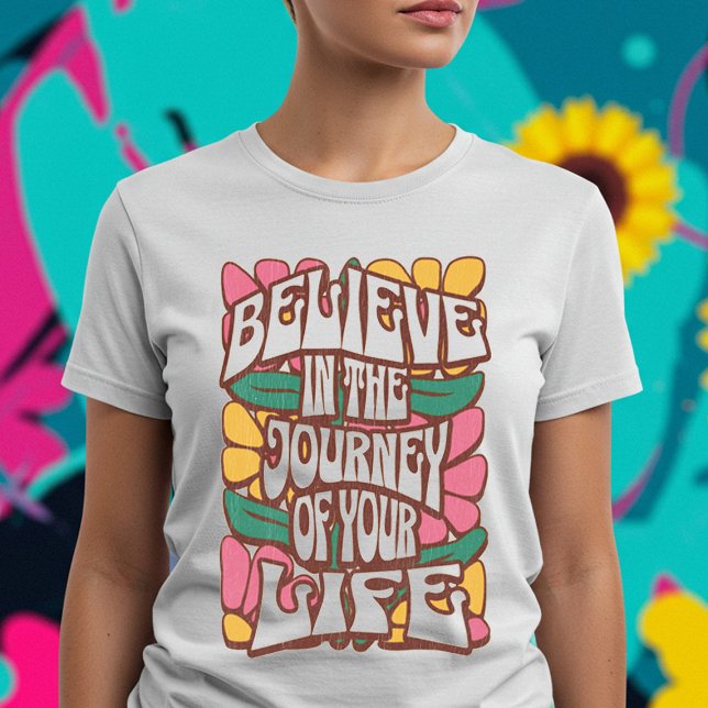 Camiseta Creer En El Viaje De Tu Vida (Subido por el creador)