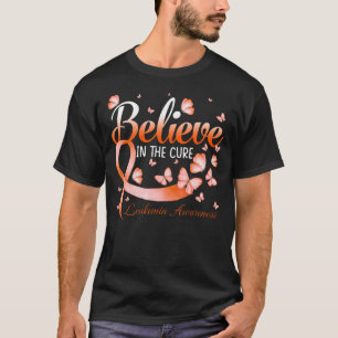 Camiseta Creer En La Autopenia De La Leucemia Cura Sensibil