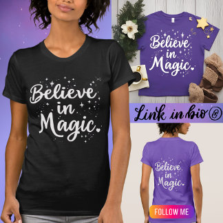Camiseta Creer en la cita Inspiradora mágica positiva