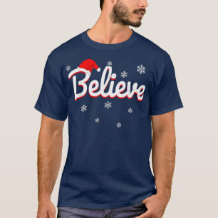 Camiseta Creer en la Feliz NavidadPapá NoelCústula de Navid