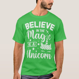 Camiseta Creer En La Magia Sea Un Unicornio