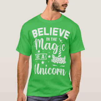Camiseta Creer En La Magia Sea Un Unicornio