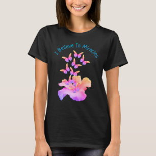 Camiseta Creer En Los Milagros Hibiscus Flores Mariposas