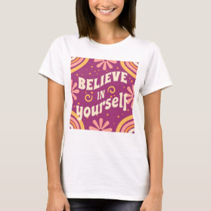 Camiseta Creer en ti mismo