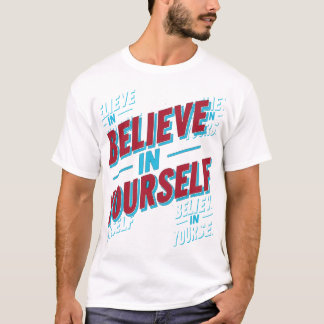 Camiseta Creer en ti mismo