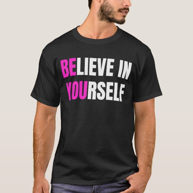 Camiseta Creer en ti mismo Inspirador motivacional (Anverso)