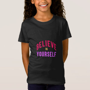 Camiseta Creer en ti mismo - Motivacional y Inspirador