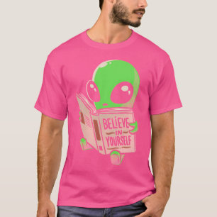 Camiseta Creer En Tu Propio Libro Gracioso Alien