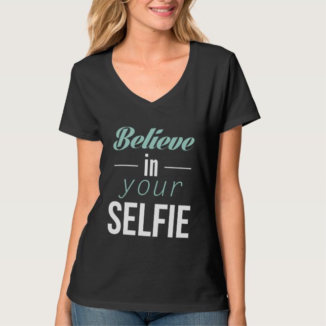 Camiseta Creer en tu selfie (Anverso)