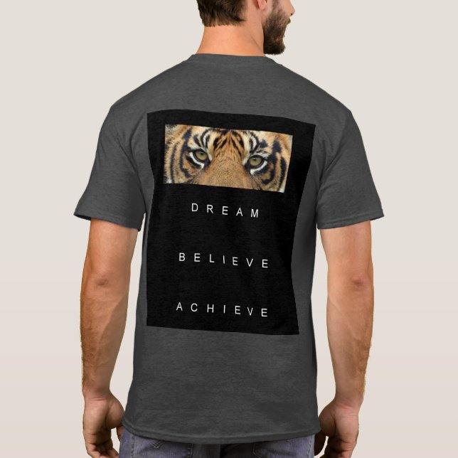 Camiseta Creer que el sueño de los tigres logra una plantil (Reverso)