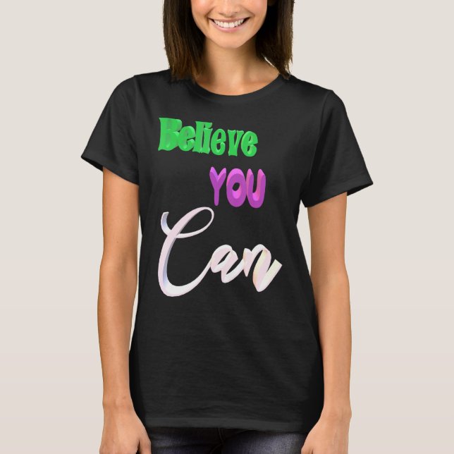 Camiseta Creer que puedes (Anverso)