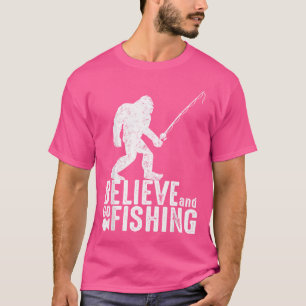 Camiseta Creer Rod de Pesca de Pie Grande Sasquatch