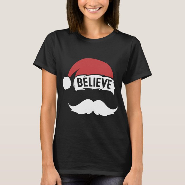 Camiseta Creer Santa Hat Cap Blanco Mustache Familia Cristo (Anverso)