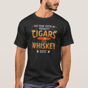 Camiseta Crees que eres un cigarrillo Whiskey que bebe Whi
