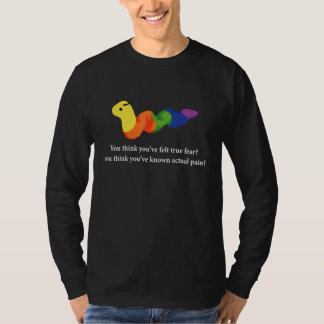 Camiseta Crees que has sentido verdadero miedo