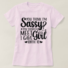 Camiseta ¿Crees que soy harto de conocer a una hija diverti