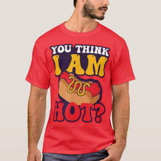 Camiseta ¿Crees que soy un amante del perro caliente de dis