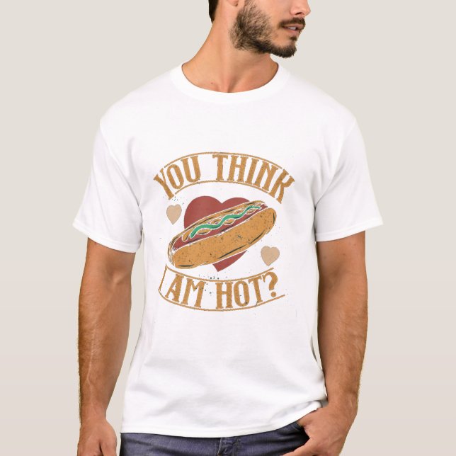 Camiseta Crees que soy un hotdog caliente (Anverso)
