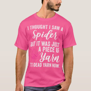 Camiseta Creí Ver Una Araña Solo Una Pieza De Hilo Craf