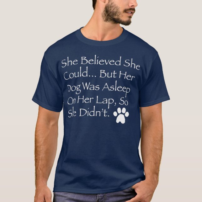 Camiseta Creía que podía pero su perro estaba dormido (Anverso)