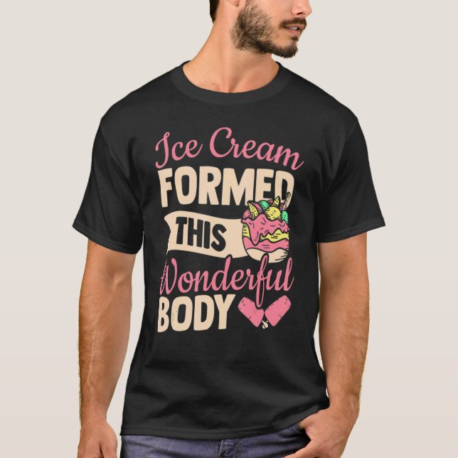 Camiseta Crema De Hielo Formada Por Este Maravilloso Cuerpo (Anverso)