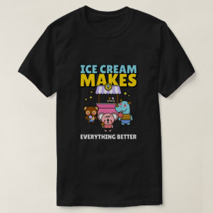 Camiseta Crema de hielo hace que todo sea mejor