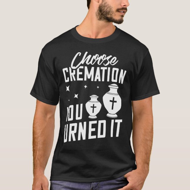Camiseta Cremación Crematory Mortician Funeral Director (Anverso)