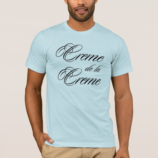 Camiseta Creme de la Creme (Anverso)