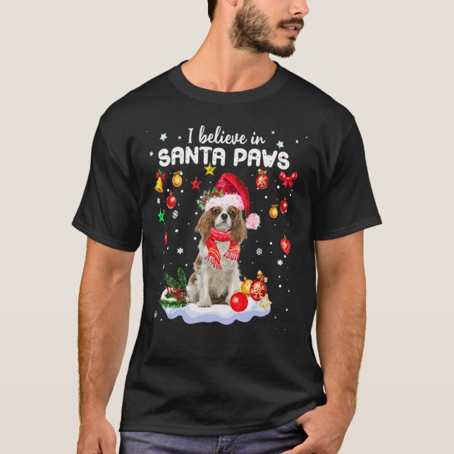 Camiseta Creo En El Caballero De Santa Paws El Rey Charles  (Anverso)