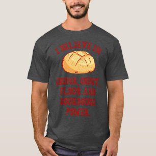 Camiseta Creo En La Panadería De Pan De Sourdough
