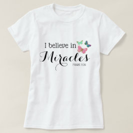 Camiseta Creo en los milagros