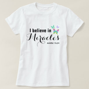 Camiseta Creo en los milagros