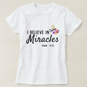 Camiseta Creo en los milagros Floral