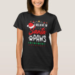 Camiseta Creo En Santa Paws Perro Y Gato Hermoso Christma<br><div class="desc">Creo En Los Navidades De Perro Y Gato De Santa Paws</div>
