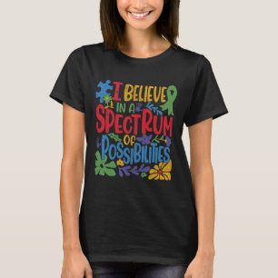 Camiseta Creo En Un Espectro De Posibilidades De Autismo Aw