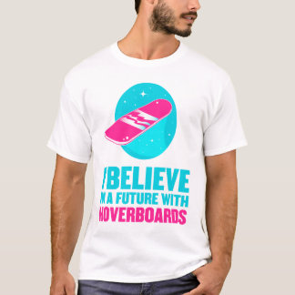 Camiseta Creo en un futuro con hoverboards