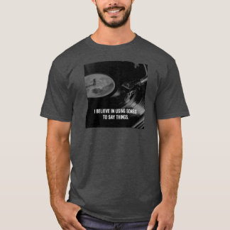 Camiseta Creo en usar canciones para decir cosas.