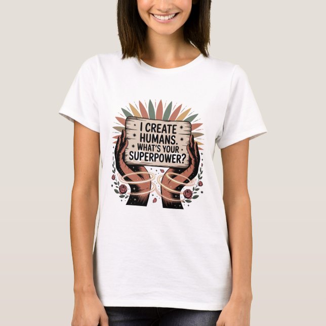 Camiseta Creo Humanos. ¿Cuál es tu Súper Poder (Anverso)