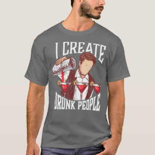 Camiseta Creo personas borrachas Diseñar para un barman